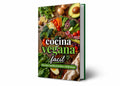 🥑 Cocina Vegana Fácil para Todos los Días